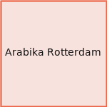 Arabika Rotterdam